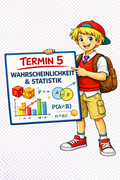 Mathe-Crashkurs – Einzeltermin 5: Wahrscheinlichkeit & Statistik 📊✨